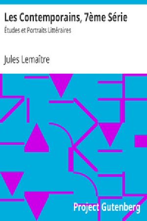 [Gutenberg 23508] • Les Contemporains, 7ème Série / Études et Portraits Littéraires